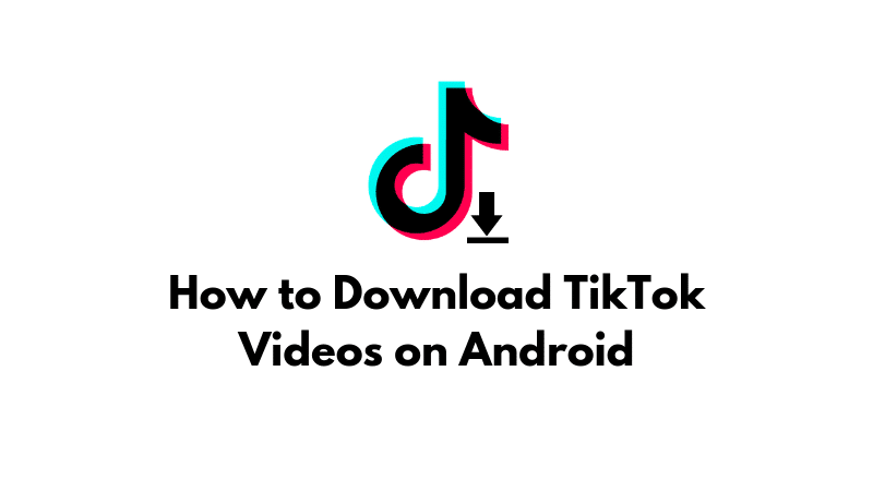 How to Download TikTok Videos Android Featured